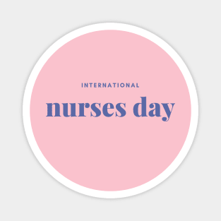 International Nurses Day Magnet